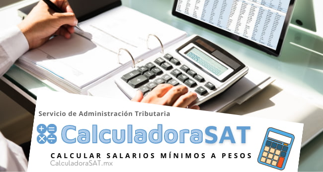 Calculadora del Salario Mínimo México